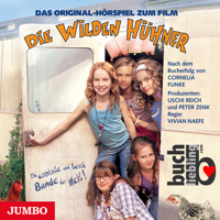 Cornelia Funke - Die Wilden Hühner. Das Original Hörspiel zum Film artwork