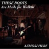 These Boots Are Made for Walkin' - Single