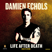 Damien Echols - Life After Death (Unabridged) artwork