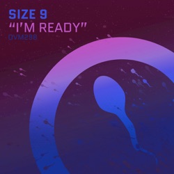 Size 9 - I'm Ready