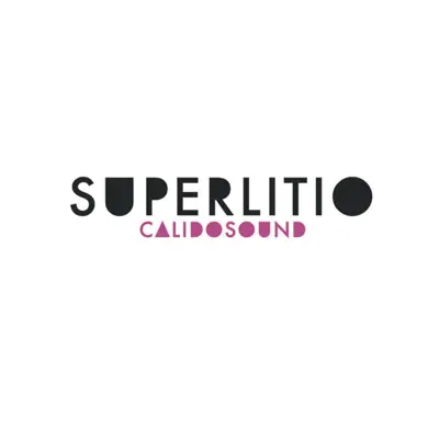 Calidosound - Superlitio Calidosound - Superlitio