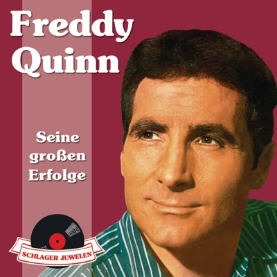 Schlagerjuwelen - Seine großen Erfolge - Freddy Quinn