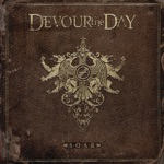 Devour the Day - Fake It to Make It