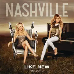 Like New (feat. Charles Esten) - Single by Nashville Cast album reviews, ratings, credits