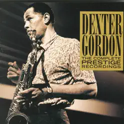 The Complete Prestige Recordings: Dexter Gordon - Dexter Gordon