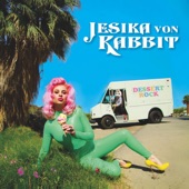 Jesika Von Rabbit - My Medicine