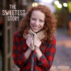 The Sweetest Story - Kat Hoelscher