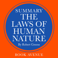 Book Avenue - Summary of The Laws of Human Nature by Robert Greene (Unabridged) artwork