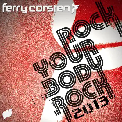 Rock Your Body Rock - Single - Ferry Corsten