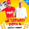 Me Separei Poxa (feat. MC Denny) - DJ Lindão lyrics