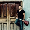 Keklik Uçtu Bağa Düştü - Single