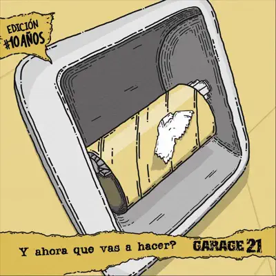Y Ahora Qué Vas a Hacer? Edición 10 Años - EP - Garage 21