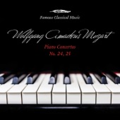 Wolfgang Amadeus Mozart: Piano Concertos Nos. 24 & 25 (Famous Classical Music) artwork