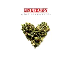 Baked to Perfection by Gingermon album reviews, ratings, credits