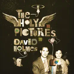 The Holy Pictures - David Holmes The Holy Pictures - David Holmes