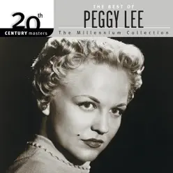 20th Century Masters - The Millennium Collection: The Best of Peggy Lee - Peggy Lee