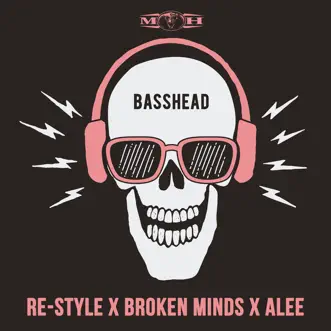 Basshead - Single by Re-Style, Broken Minds & Alee album reviews, ratings, credits