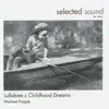 Lullabies and Childhood Dreams album lyrics, reviews, download