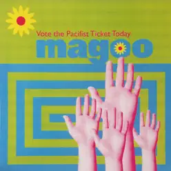 Vote the Pacifist Ticket Today - Magoo Vote the Pacifist Ticket Today - Magoo