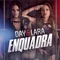 Enquadra - Day e Lara lyrics