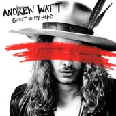 Andrew Watt - Ghost In My Head
