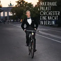 Eine Nacht in Berlin (Live) - Palast Orchester