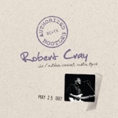 Authorized Bootleg: Robert Cray (Live Outdoor Concert, Austin, TX - May 25, 1987) artwork