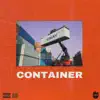 Container - Single album lyrics, reviews, download