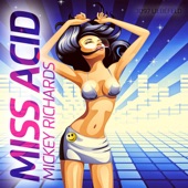 Mickey Richards - Miss Acid