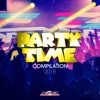 Party Time Compilation 2018