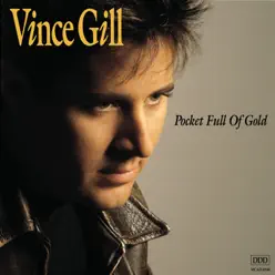 Pocket Full of Gold - Vince Gill