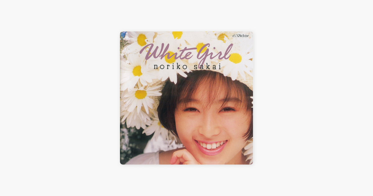 White Girl Noriko Part 6 By Noriko Sakai On Apple Music