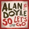 I Am a Sailor - Alan Doyle lyrics