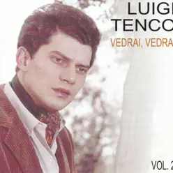 Vedrai,vedrai Vol.2 - Luigi Tenco