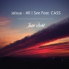 All I See (feat. Cass) [Jorm Remix] - Single