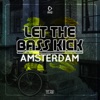 Let the Bass Kick in Amsterdam 2017