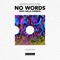 No Words (feat. Belle Humble) - Sander van Doorn lyrics