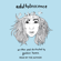 Gabbie Hanna - Adultolescence (Unabridged)