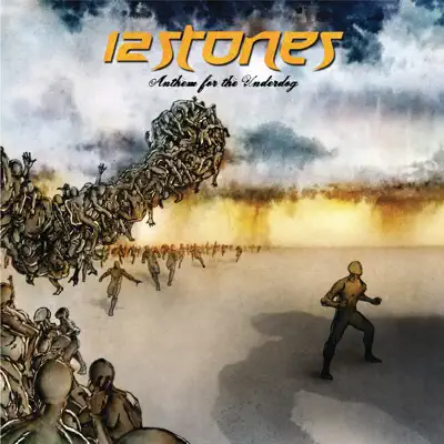 Anthem For the Underdog (Bonus Track Version) - 12 Stones