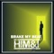 Break My Beat - Single - Him & I lyrics