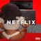 Netflix and Chill - Oficial lyrics