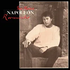 Reencuentro - José María Napoleón Reencuentro - José María Napoleón
