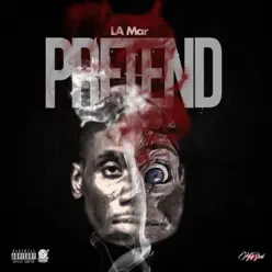 Pretend - Single - La Mar Pretend - Single - La Mar