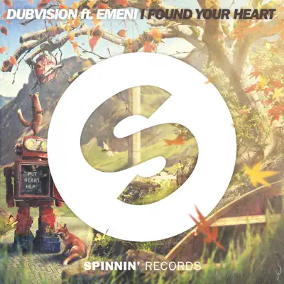 I Found Your Heart (feat. Emeni) - Single - DubVision