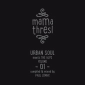 Mama Thresl, Vol.1 - Urban Soul meets the Alps (Compiled by Paul Lomax) artwork