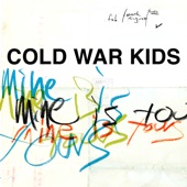 Cold War Kids - Cold Toes On the Cold Floor