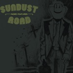 Sundust Road - I Dare Not Be Forgiven