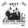Best of Electro Swing Elite Compilation, 2017