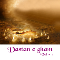 Maratib Ali - Dastan - E - Gham, Vol. 1 artwork