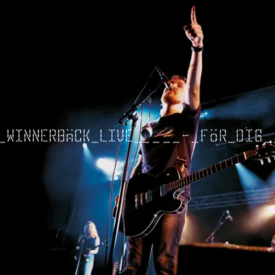 Winnerbäck Live för dig - Lars Winnerbäck Winnerbäck Live för dig - Lars Winnerbäck